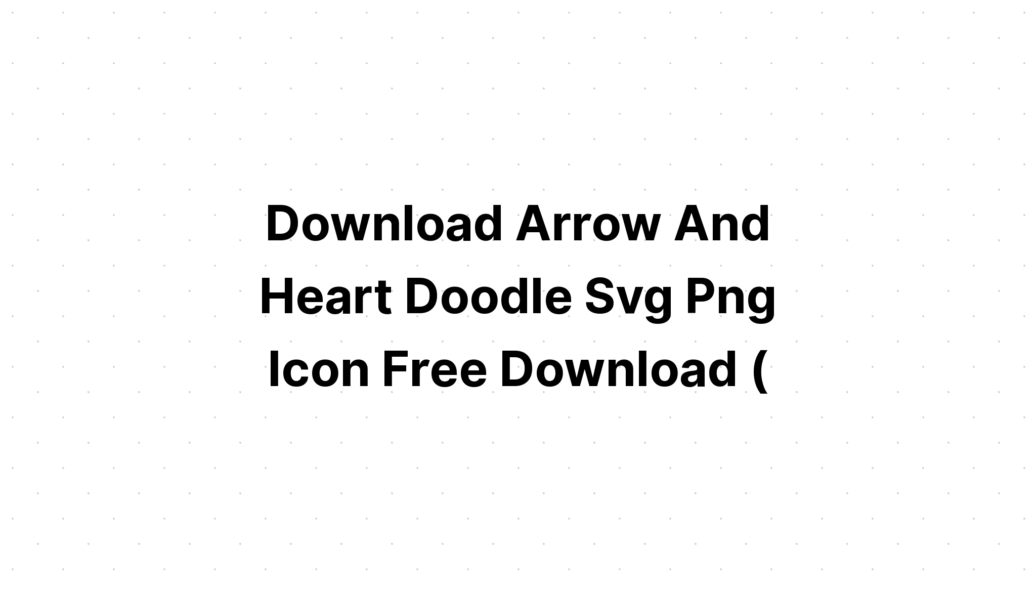 Download Arrow With Heart Cut Svg Free - Layered SVG Cut File